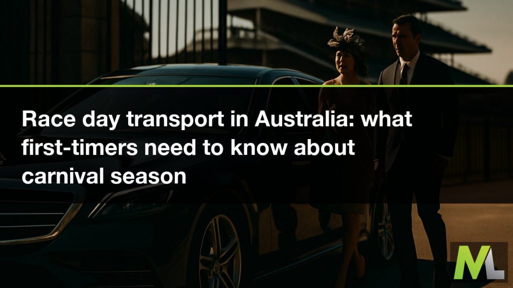 Race day transport in Australia - what first-timers need to know about carnival season | Marquee Limousines
